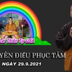 Tuỳ Duyên Điều Phục Tâm - Thầy Thích Pháp Hòa 23