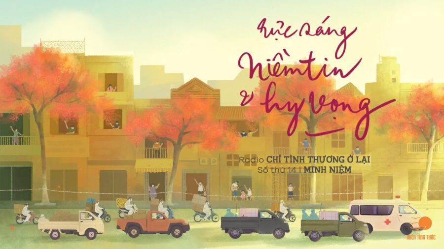 Radio Chỉ tình thương ở lại – Số 14: Rực sáng niềm tin và hy vọng – Thích Minh Niệm