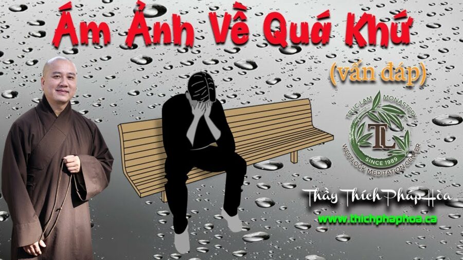 Ám Ảnh Về Quá Khứ - ĐĐ. Thích Pháp Hòa