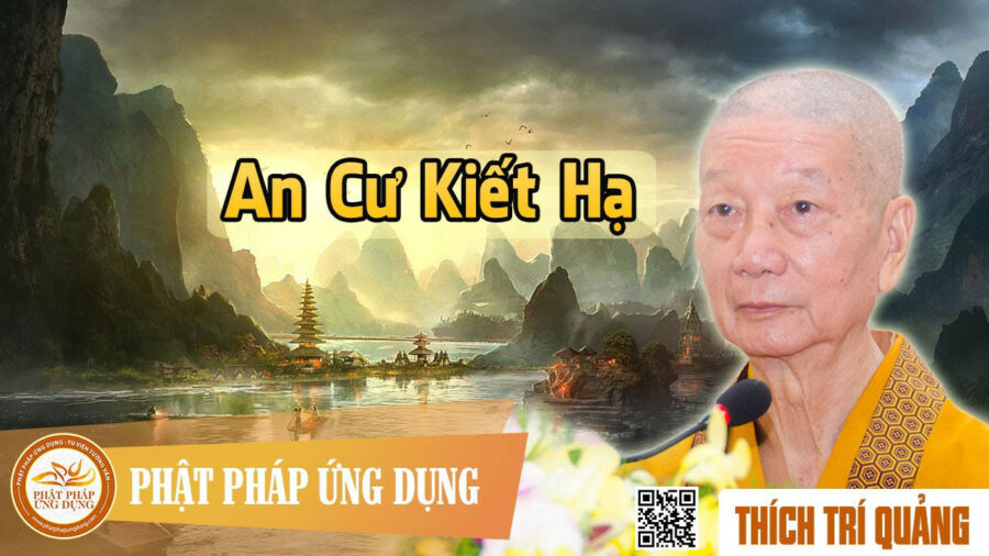 An Cư Kiết Hạ – Thích Trí Quảng
