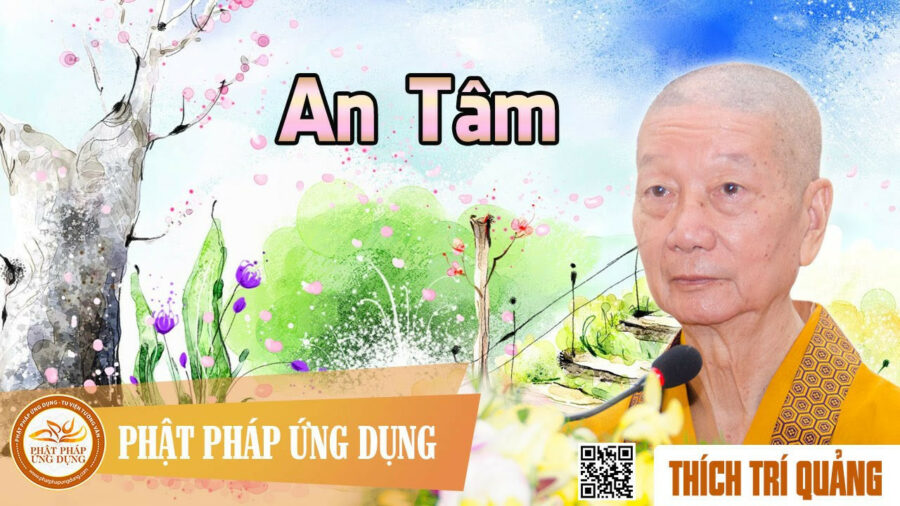An Tâm – Thích Trí Quảng