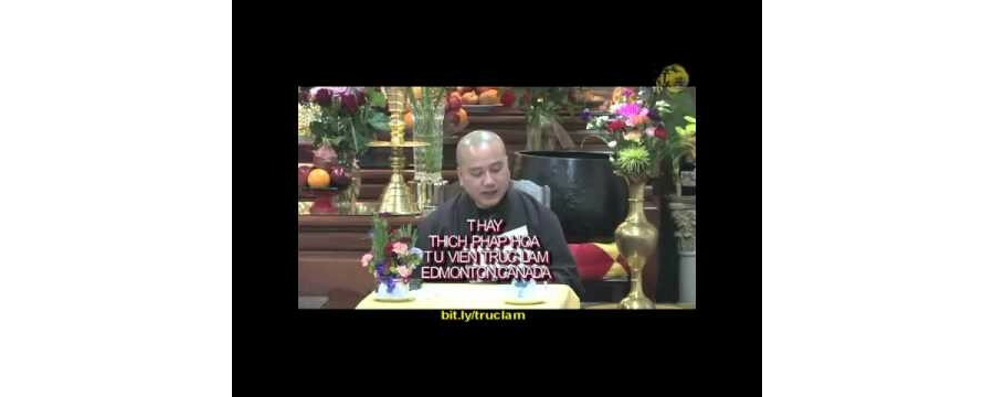 Bài Pháp Đầu Tiên Phần 2 – Đại Đức Thích Pháp Hòa