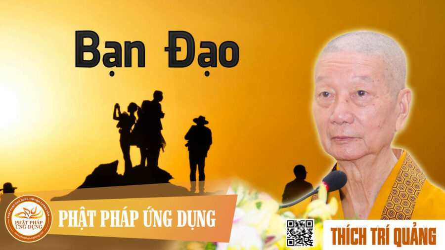 Bạn Đạo – Thích Trí Quảng
