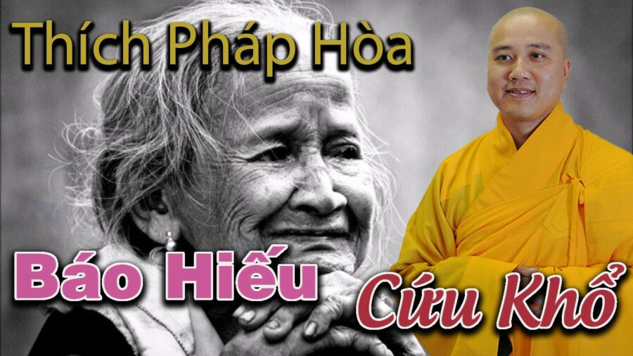 Báo Hiếu Cứu Khổ – Đại Đức Thích Pháp Hòa