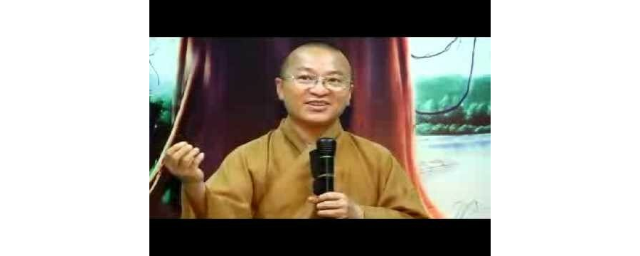 Bát Đại Nhân Giác 05: Học rộng, hiểu nhiều – Thích Nhật Từ