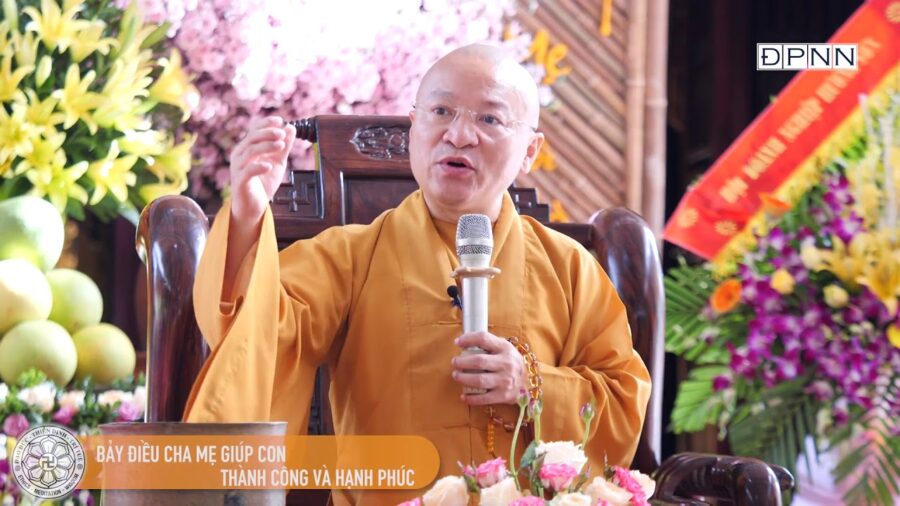 Bảy Điều Cha Mẹ Giúp Con Cái Thành Công Và Hạnh Phúc – Thích Nhật Từ