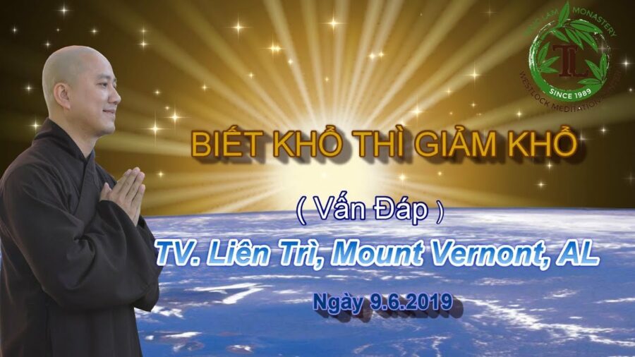 Biết Khổ Thì Giảm Khổ - Thầy Thích Pháp Hòa