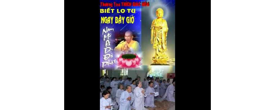 Biết Lo Tu Ngay Bây Giờ – Thích Giác Hóa