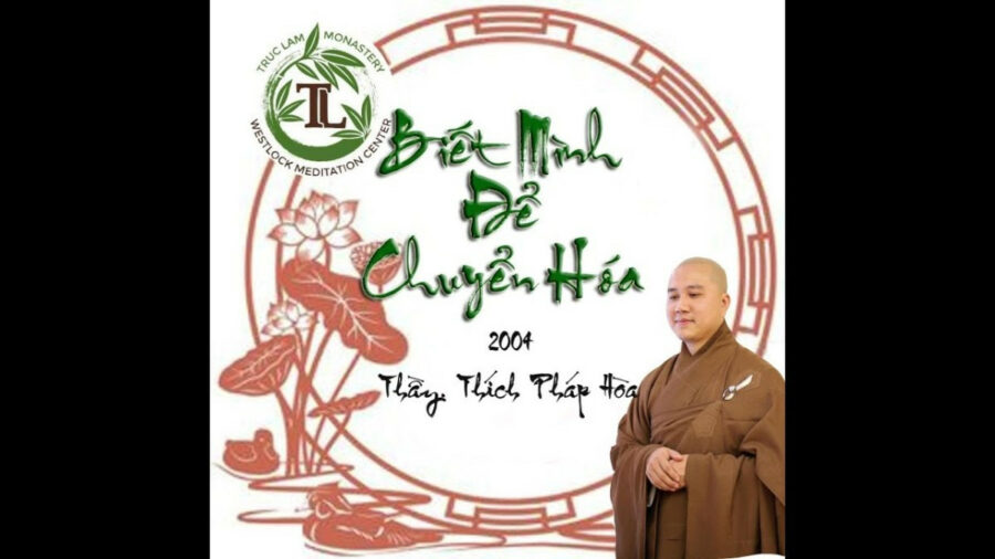 Biết Mình Để Chuyển Hóa – Đại Đức Thích Pháp Hòa