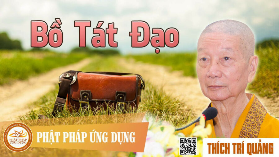Bồ Tát Đạo – Thích Trí Quảng
