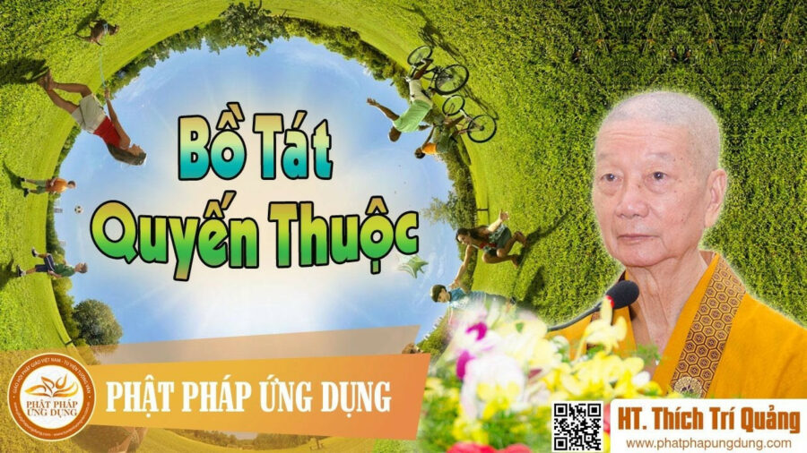 Bồ Tát Quyến Thuộc – Thích Trí Quảng