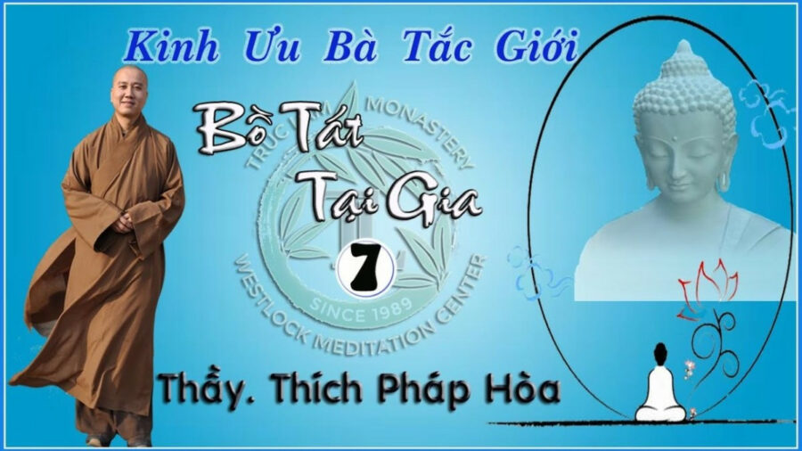 Bồ Tát Tại Gia 7 – Đại Đức Thích Pháp Hòa