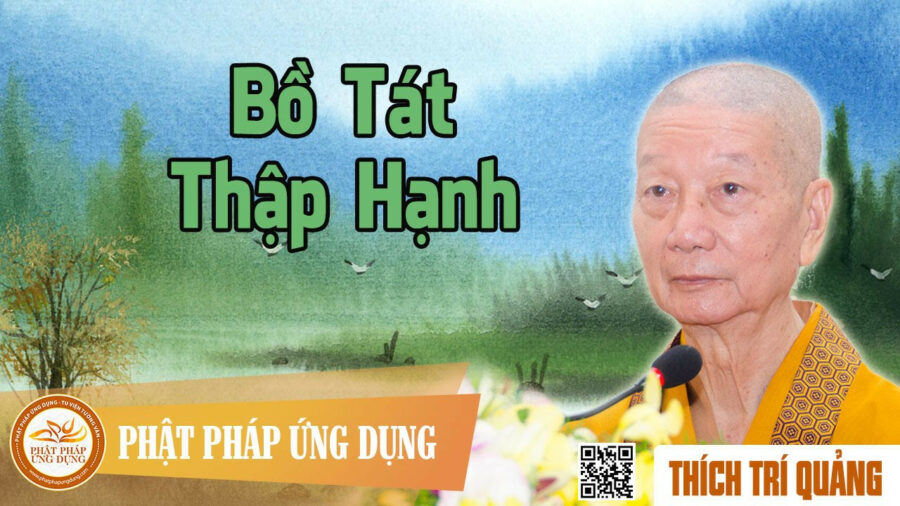 Bồ Tát Thập Hạnh – Thích Trí Quảng
