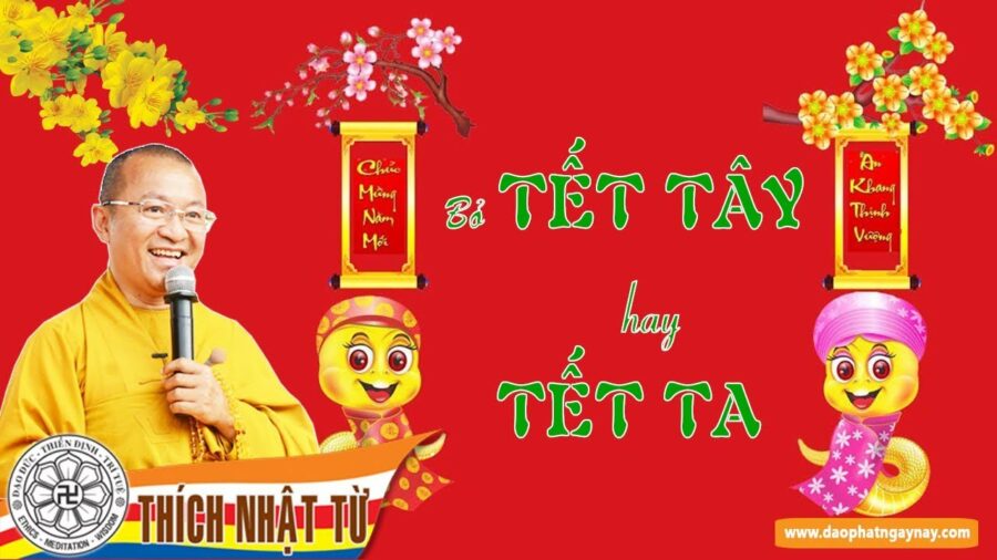 Bỏ Tết Tây hay Tết Ta? – Thích Nhật Từ