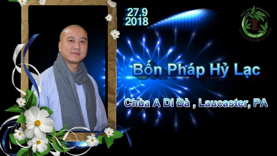 Bốn Pháp Hỷ Lạc - Thầy Thích Pháp Hòa