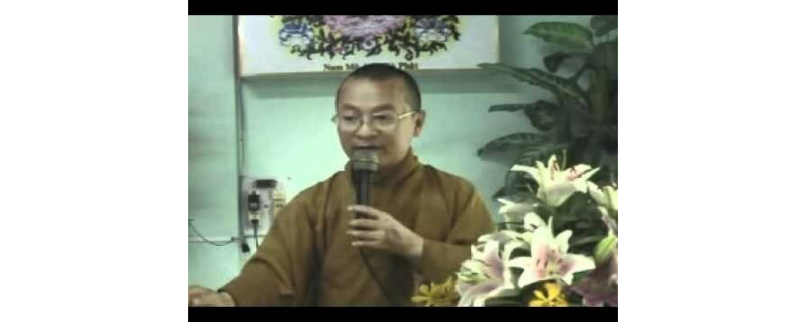 Bốn sự thật – phần 2/2 – thầy Thích Nhật Từ