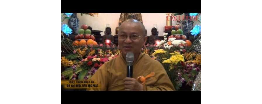 Bước Đầu Học Phật – Thích Nhật Từ