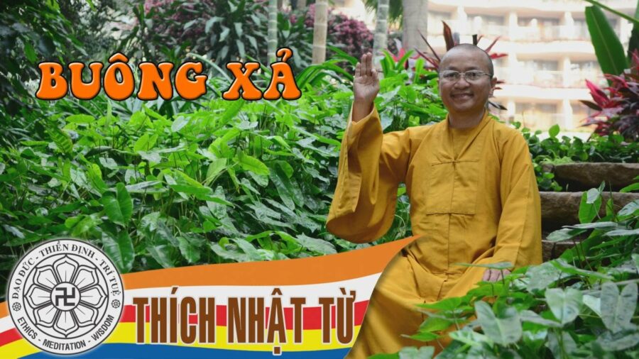 Buông xả 3 – Thích Nhật Từ
