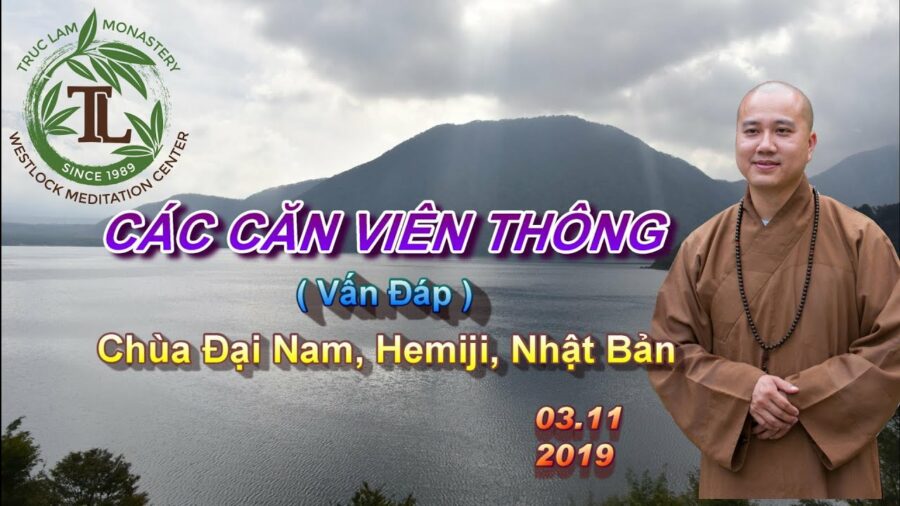 Các Căn Viên Thông - Thầy Thích Pháp Hòa