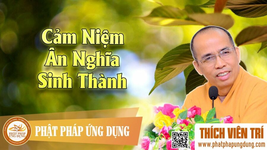 Cảm Niệm Ân Nghĩa Sinh Thành (KT69) – Thích Viên Trí