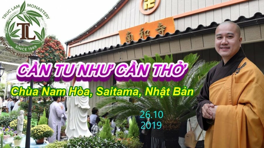 Cần Tu Như Cần Thở - Thầy Thích Pháp Hòa