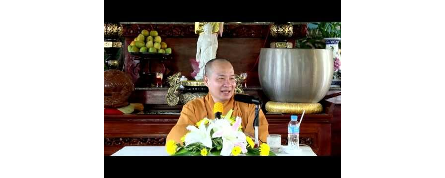 Cảnh nào sanh Tâm độ, Tâm nào sanh Cảnh độ – Đại Đức Thích Trí Huệ