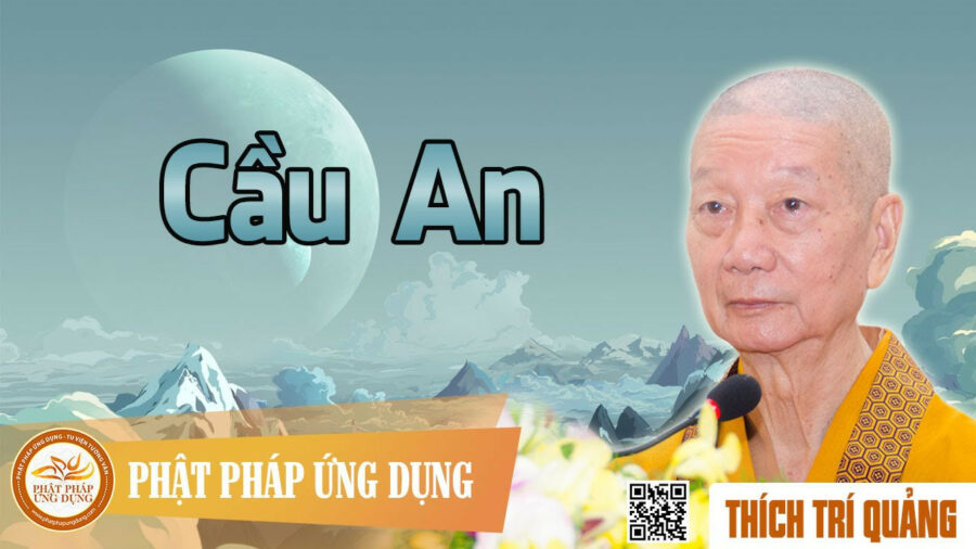 Cầu An – Thích Trí Quảng