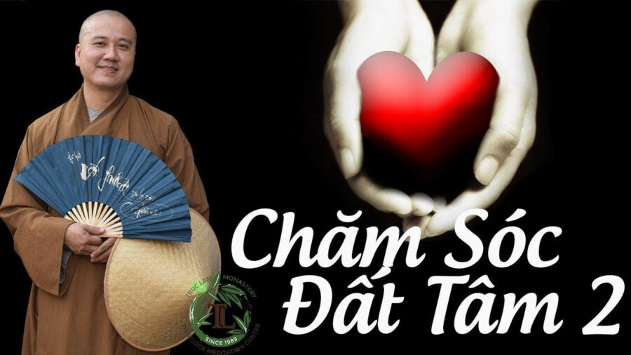 Chăm Sóc Đất Tâm Phần 2 – Đại Đức Thích Pháp Hòa