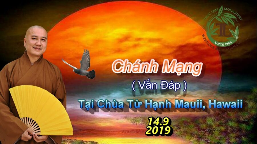 Chánh Mạng - Thầy Thích Pháp Hòa