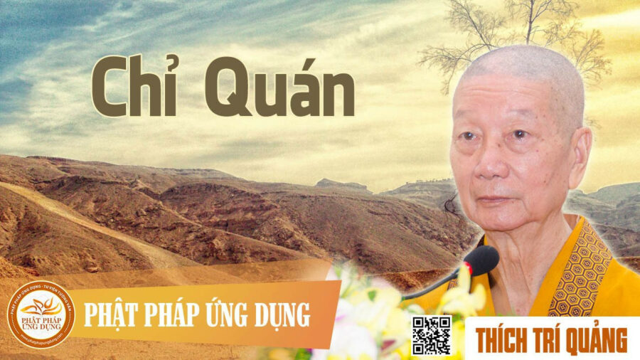 Chỉ Quán – Thích Trí Quảng