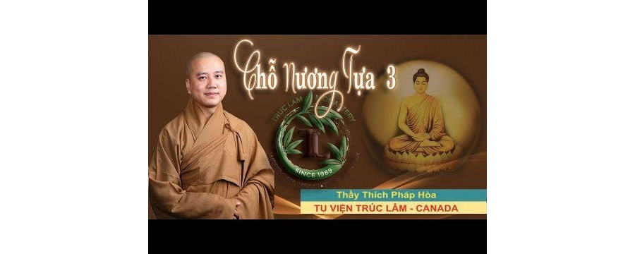 Chỗ Nương Tựa Phần 3 (vấn đáp) – Đại Đức Thích Pháp Hòa