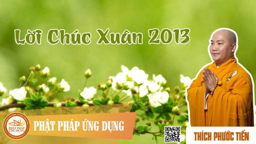 Chúc Xuân 2013 – thầy Thích Phước Tiến