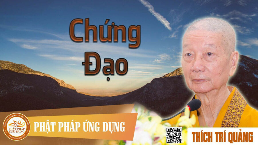 Chứng Đạo – Thích Trí Quảng