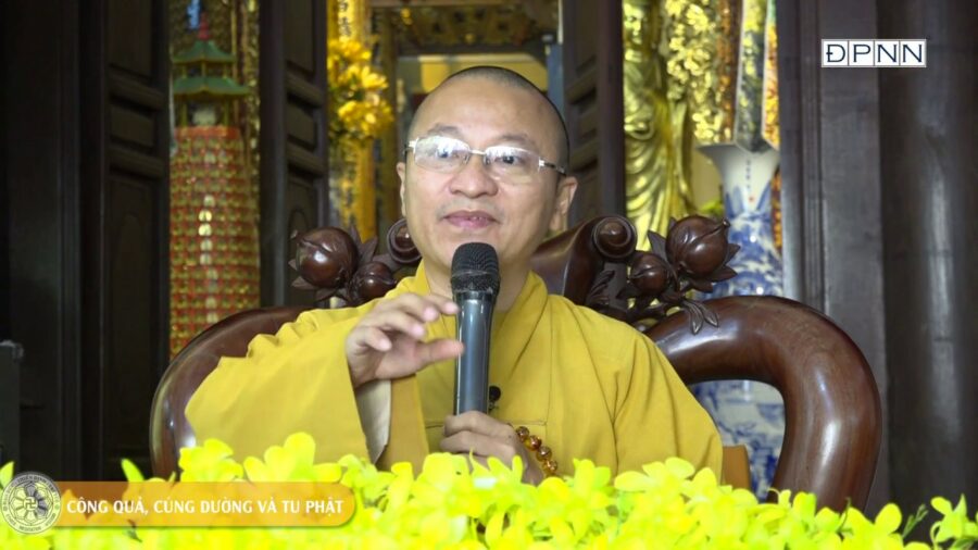 Công Quả, Cúng Dường Và Tu Phật – Thích Nhật Từ