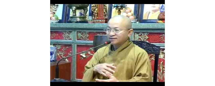 Cư Trần Phú 04: Mục đích học Phật – thầy Thích Nhật Từ