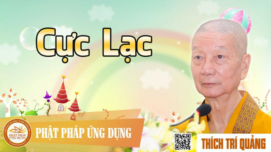 Cực Lạc – Thích Trí Quảng