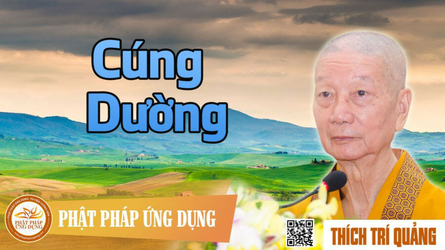 Cúng Dường – Thích Trí Quảng