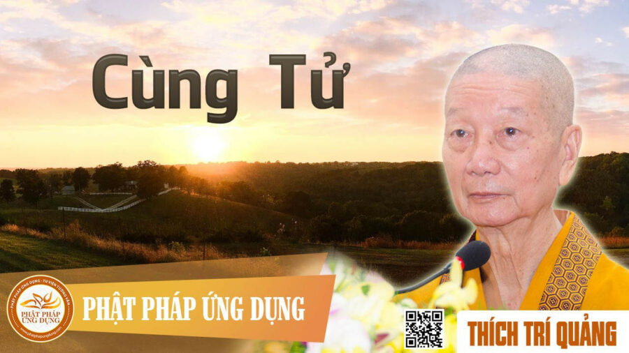 Cùng Tử – Thích Trí Quảng