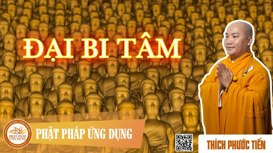 Đại Bi Tâm – Thích Phước Tiến