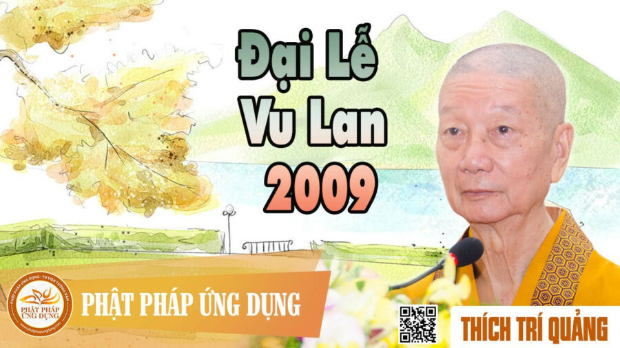 Đại Lễ Vu Lan 2009 – Thích Trí Quảng