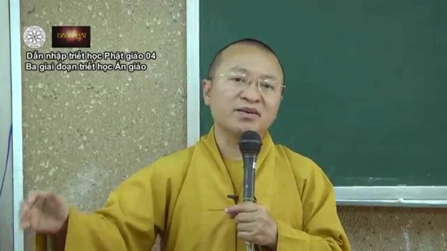 Dẫn nhập Triết học Phật giáo (2014) 04: Ba giai đoạn triết học Ấn giáo - Thầy Thích Nhật Từ