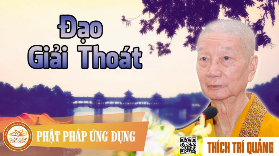 Đạo Giải Thoát – Thích Trí Quảng