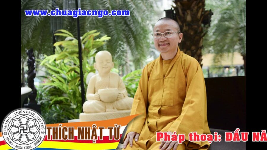 Đầu Năm Đi Chùa – Thích Nhật Từ