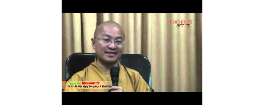 Đi Một Ngày Đàng Học Một Sàng Khôn – Thích Nhật Từ