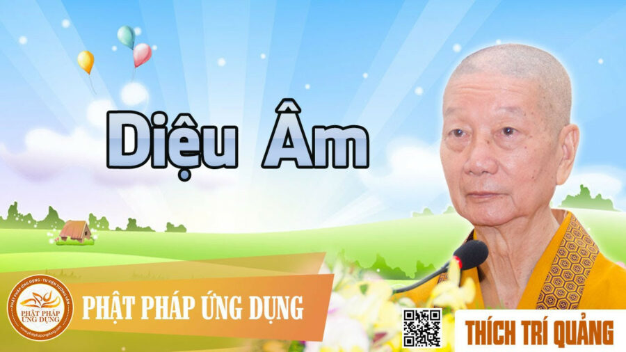 Diệu Âm – Thích Trí Quảng