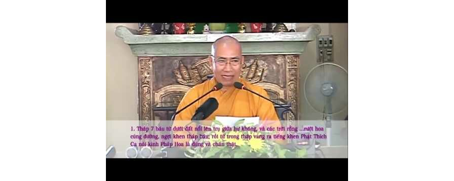 Diệu Pháp Liên Hoa Kinh Phẩm Hiện Bửu Tháp – Thích Tâm Đức