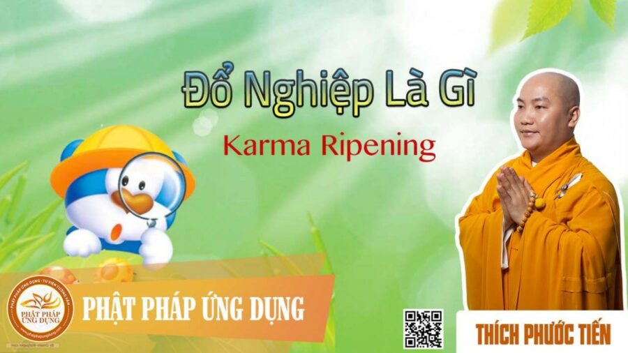 Đổ Nghiệp Là Gì English sub (Karma Ripening) – Thích Phước Tiến