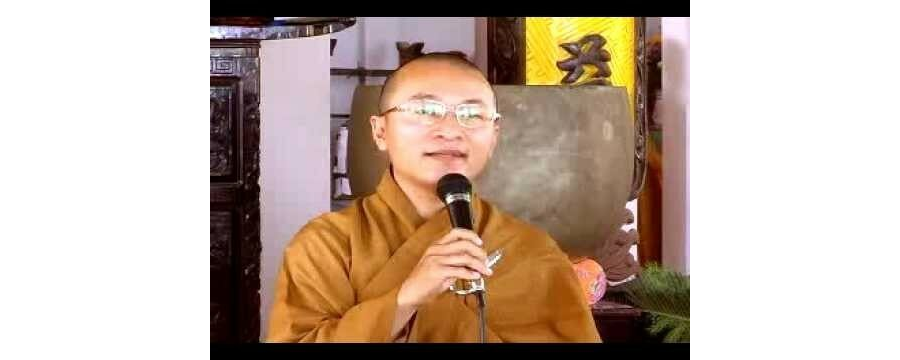 Đức Phật – Phần 2/2 – thầy Thích Nhật Từ