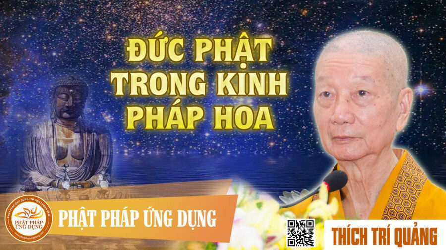 Đức Phật Trong Kinh Pháp Hoa – Thích Trí Quảng