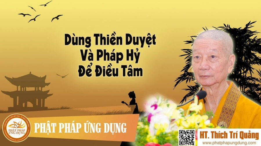 Dùng Thiền Duyệt Và Pháp Hỷ Để Điều Tâm (KT75) – Thích Trí Quảng